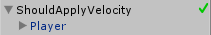 Scene graph view of the 'ShouldAddVelocity' test